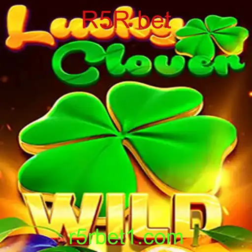 Descubra o Fascinante Mundo do Jogo LuckyClover e Sua Aposta R5R bet
